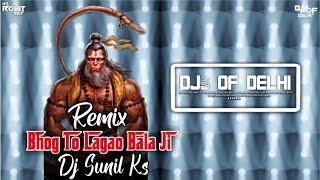 Bhog To Lagao Bala Ji (Remix) Official EDM - Dj KS - DJs OF DELHI - 2020