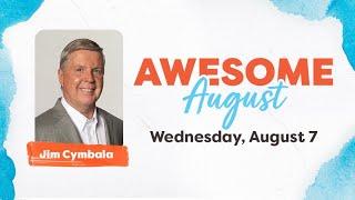 Jim Cymbala | Awesome August 2024 | "Seeking the Presence of God"