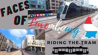 Faces of Luxembourg: Riding the Tram from the Main Train Station to LuxExpo