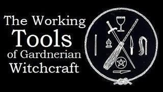 The Working Tools of Gardnerian Witchcraft