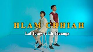 Hlam Chhiah-Lal Joney ft LhTluanga