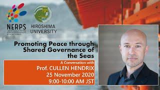 Promoting Peace through Shared Governance of the Seas: A Conversation with Prof. Cullen Hendrix