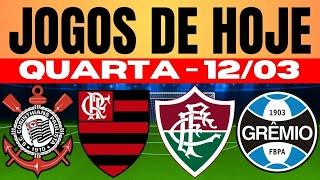 JOGOS DE HOJE | ESTADUAIS 2025 I QUARTA-FEIRA 12/03/2025 | JOGOS DE HOJE