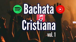 Bachata Cristiana, Vol. 1 - Disponible Ya