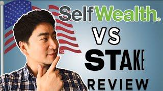 Selfwealth vs Stake Comparison | US Stock Trading Brokers for Australians