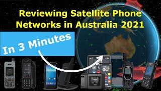 Reviewing Satellite Phone Networks in Australia - 2022 - In 3 Minutes