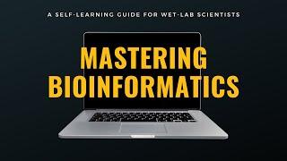 Self-Learning Bioinformatics: A Guide for Wet-Lab Scientists