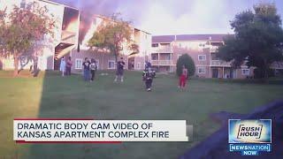 Dramatic body camera video of Kansas apartment complex fire