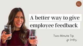 Two Minute Tip | A better way to give employee feedback