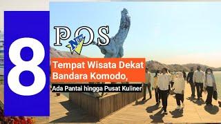 8 Tempat Wisata Dekat Bandara Komodo, Ada Pantai hingga Pusat Kuliner