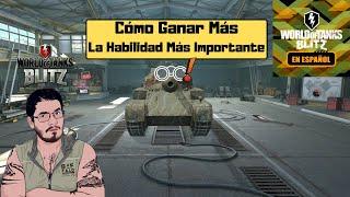 WoT Blitz en Español | Cómo Ganar Más | La Habilidad Más Importante