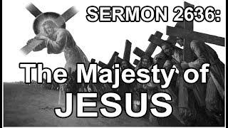 The Majesty Of Jesus: A Sermon by Dr Robert B Thompson