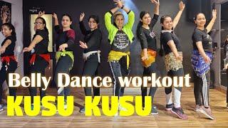 KUSU KUSU | Fitness class | Belly dance workout | Zumba | Nora | remix | The Dance Mafia