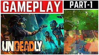 Undeadly Gameplay Walkthrough Part -1