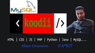 SQL (Structured Query Language) Full Course Tutorial For Beginners Yosef_Mulatu part_1 Afaan Oromoon