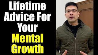 Lifetime Advice For Your Mental Growth