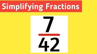 How to simplify the fraction 7/42 || 7/42 Simplified