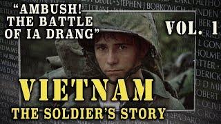 "Vietnam: The Soldier's Story" Doc. Vol. 1 - "Ambush! Battle of Ia Drang"