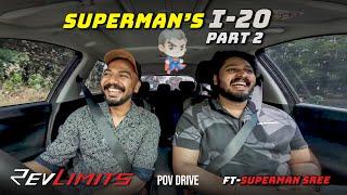 SUPERMAN'S i20 Part 2 - 2024 HYUNDAI I20 Ft-@Supermansree | POV Test Drive #233 | RevLimits