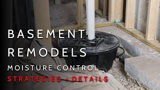 Moisture Control For Basement Remodels (Drainage + Waterproofing Strategies)