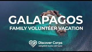 Galapagos Islands: Family Volunteer Vacation - Discover Corps