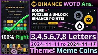 Meme Coins WOTD | Binance New WODL Answers Today | All Letters Word of the day