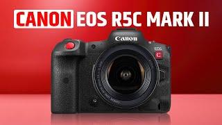 Canon EOS R5C Mark II - Canon's Final Attempt on Cinema camera?