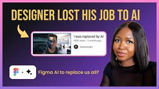 Designer loses his job to AI: Reaction | Will Figma AI replace us?