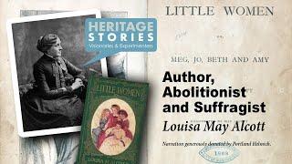 Author, Abolitionist & Suffragist: Louisa May Alcott - Freedom's Way NHA Heritage Stories