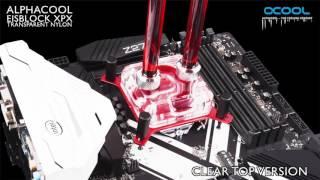 Produktvideo: Alphacool Eisblock XPX transparent und satin