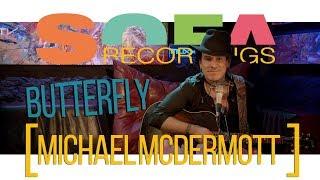 SofaRecordings with Michael McDermott | Butterfly