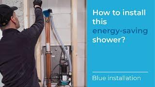 How to install this energy-saving shower? - Blue installation