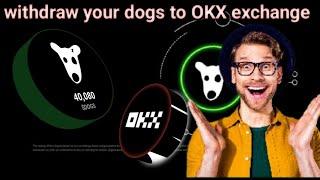 How to withdraw your dogs tokens to okx(without gas fee)