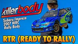 Killer RTR Body? Killerbody Subaru Impreza WRC 2007 Rally Body