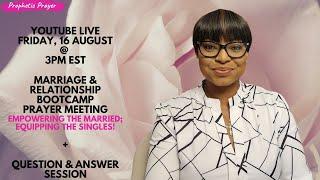 Live - Marriage & Relationship Bootcamp Prayer Meeting