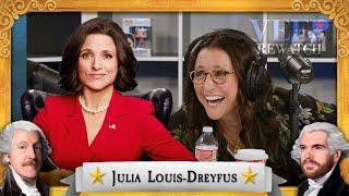 Julia Louis-Dreyfus | Veep Rewatch with Matt and Tim