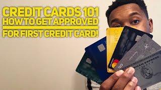 How To Get Approved For Your First Credit Card