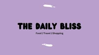 Welcome to my channel TheDailyBliss