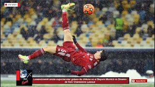 Lewandowski anota espectacular gol de chilena en el Bayern Munich vs Dinamo de Kiev Champions League