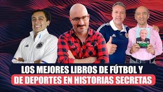 Los mejores libros de fútbol y de deportes en Historias Secretas