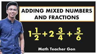 Adding Two Mixed Numbers and Fraction | How to Add Fractions and Mixed Numbers