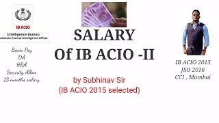 #IBACIO #IB #salary      #Intelligence           ACIO II Salary! IB ACIO Salary and Perks