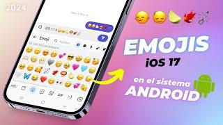 Cómo tener los NUEVOS EMOJIS de IOS 17 en ANDROID 2024