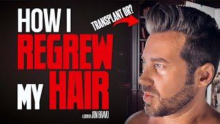 How I REGREW MY HAIR