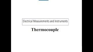 Thermocouple in Electrical Measurements and Instruments