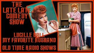 My Favorite Husband Lucille Ball Comedy Old Time Radio Shows