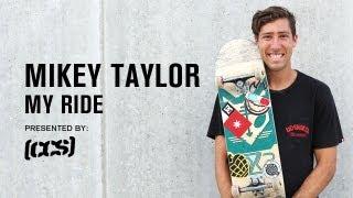 My Ride Mikey Taylor - TransWorld SKATEboarding