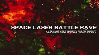 Space Laser Battle Rave - Starforged OST