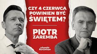 ŻYWA KONSERWA #13 | PIOTR ZAREMBA | CZY 4 CZERWCA POWINIEN BYĆ ŚWIĘTEM?