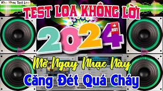 Nhạc Test Loa CHUẨN 8D BASS CĂNG LẠNH GÁY - MỞ TO LK Nhạc DISCO REMIX Không Lời NGHE PHÊ CỰC CHÁY